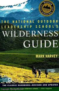 Wilderness Guide The National Leadership School by Mark Harvey - 1999