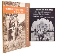 Tiger by the Tale with Rod, Rifle and Camera, Bow and Boat Into Mexico, Hawaii and India by Taber, Wallace - 1964