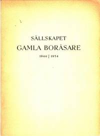 Sällskapet Gamla Boråsare. 1944 17/3 1954.