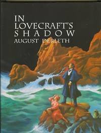 In Lovecraft's Shadow: The Cthulhu Mythos Stories of August Derleth