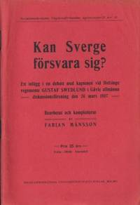 Kan Sverige försvara sig? Ett inlägg i en debatt…