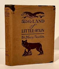 The Land of Little Rain by Austin, Mary - 1903