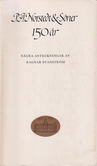P.A. Norstedt & söner 150 år. Några anteckningar.…