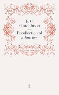 Recollection of a Journey by Hutchinson, R. C