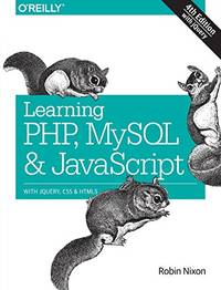 Learning PHP, MySQL & JavaScript 4e (Learning Php, Mysql, Javascript, Css & Html5)