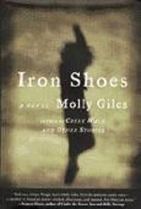 Iron Shoes: A Novel