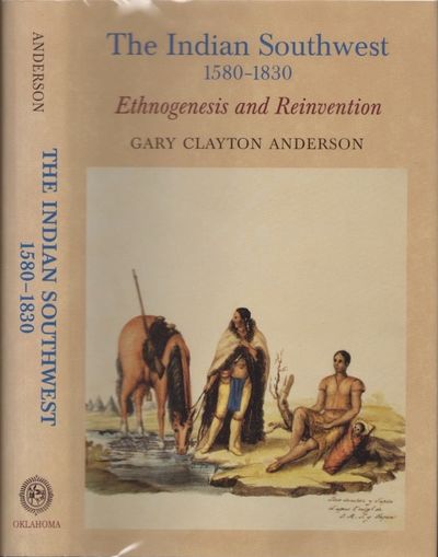 The Indian Southwest, 1580-1830 Ethnogenesis and Reinvention