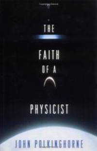 The Faith of a Physicist