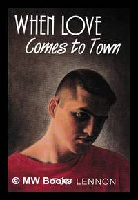 When love comes to town / by Tom Lennon