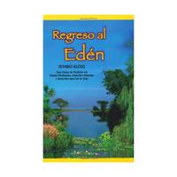 Regreso Al Eden / Back to Eden : The Classic Guide to Herbal Medicine, Natural Foods, and Home...