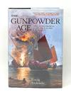 The Gunpowder Age: China, Military Innovation, and the Rise of the West in World History