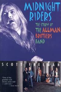 Midnight Riders : The Story of the Allman Brothers Band