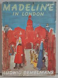 Madeline in London by Ludwig Bemelmans - 1966