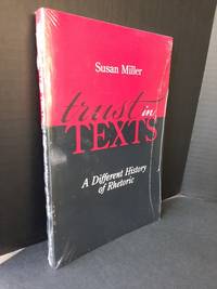 Trust in Texts: A Different History of Rhetoric