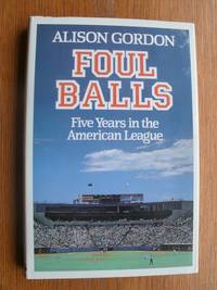 Foul Balls by Gordon, Alison - 1984