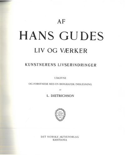 Af Hans Gudes liv og værker. Kunstnerens…