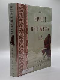 THE SPACE BETWEEN US [Signed]