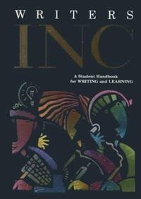 Writers Inc : A Student Handbook for Writing and Learning