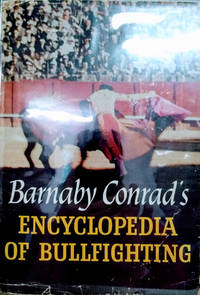 Barnaby Conrad's Encyclopedia Of Bullfighting - 