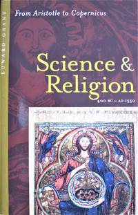 image of Science and Religion 400 Bc-Ad 1550. From Aristotle to Copernicus