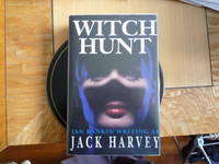 Witch Hunt (signed) by RANKIN, Ian ,writing as Jack Harvey