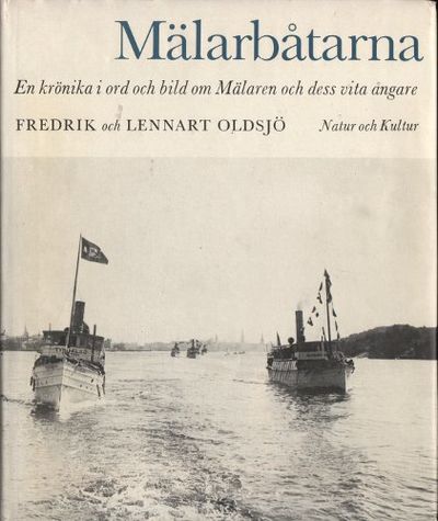 MÄLARBÅTARNA. En krönika i ord och bild om…