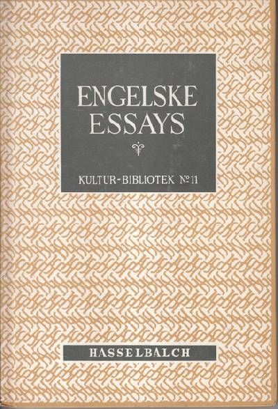 ENGELSKE ESSAYS. På dansk ved Josias Bille.