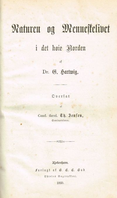 Naturen og Menneskelivet i det høie Norden.