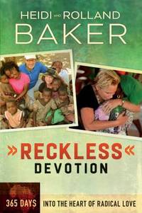 Reckless Devotion : 365 Days into the Heart of Radical Love