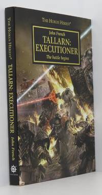 Tallarn Executioner: The Battle Begins - The Horus Heresy Warhammer 40,000 (Signed Ltd Edition)