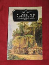 When Men and Mountains Meet : The Explorers of the Western Himalayas 1820-75