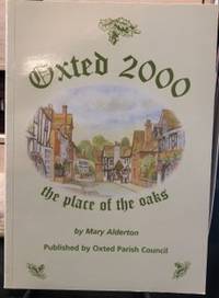 cover of Oxted 2000: Oxted, Hurst Green and District - A History and Guide for the Millennium