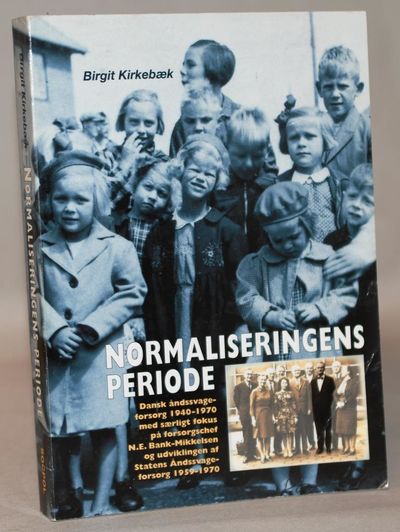 Normaliseringens periode - dansk åndssvageforsorg…