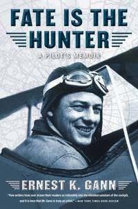 image of Fate Is the Hunter: A Pilot's Memoir