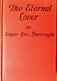 Eternal Lover by Burroughs, Edgar Rice - 1925