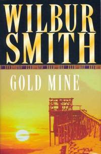 Gold Mine by Smith, Wilbur A - 1988