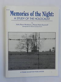 Memories of the Night : A Study of the Holocaust by Anita Meyer Meinbach and Miriam Klein Kassenoff - 1994