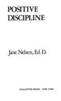 Positive Discipline by Jane Nelsen
- Paperback
- 1987
- from ThriftBooks (SKU: G0345348567I4N00)