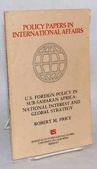 U.S. foreign policy in Sub-Saharan Africa: national interest and global strategy