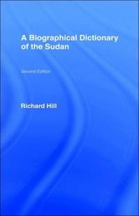 A Biographical Dictionary of the Sudan: Biographic Dict of Sudan