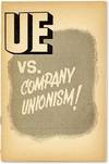 UE vs. Company Unionism!