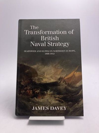 The Transformation of British Naval Strategy.…