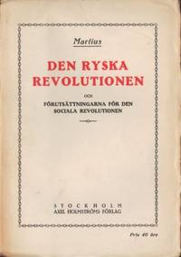Den ryska revolutionen. Och förutsättningarna för…