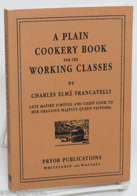 cover of A plain cookery book for the working class