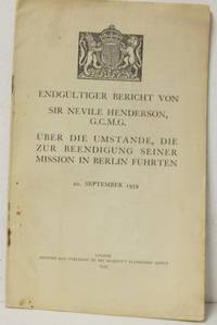 Endgültiger Bericht von sir Nevile Henderson…
