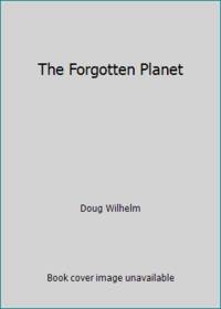 The Forgotten Planet