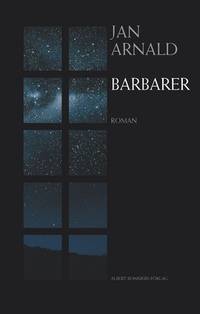 Barbarer. Roman.