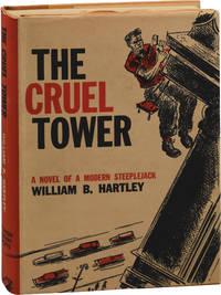 The Cruel Tower (First Edition) by William B. Hartley - 1955