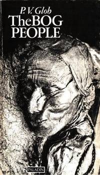 The Bog People. Iron-Age Man Preserved.