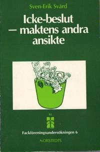 Icke-beslut - maktens andra ansikte. En analys av…